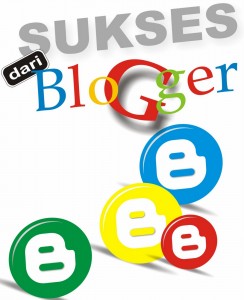 Upaya Para Blogger Sukses